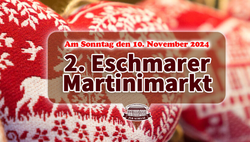 Unser Tipp: So. 10. November – Martinimarkt Eschmar!