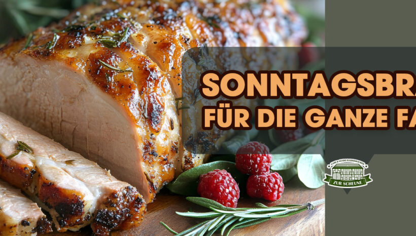 Sonntagsbraten für die ganze Familie